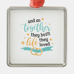 Couple Gift Together They Built A Life Metal Tree Decoration