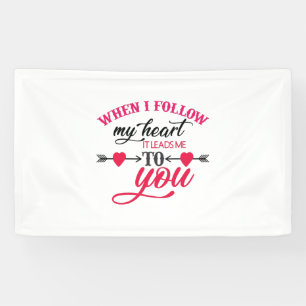Couple Gift When I Follow My Heart Banner