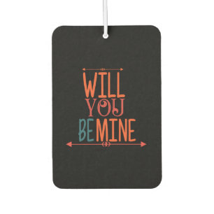 Couple Gift Will You Be Mine Car Air Freshener