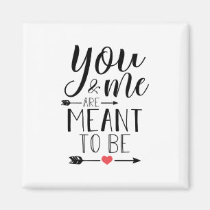 Couple Gift You And Me Are Meant To Be Magnet