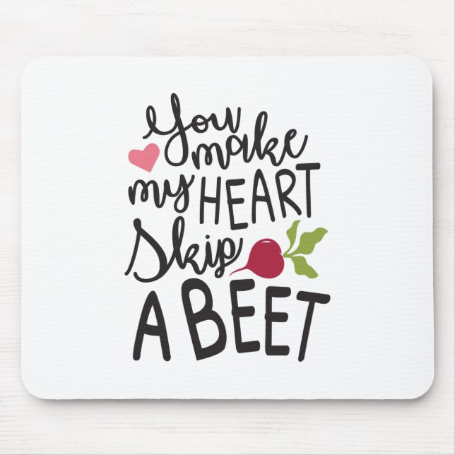 Couple Gift You Make My Heart A Beet Mouse Mat (Front)