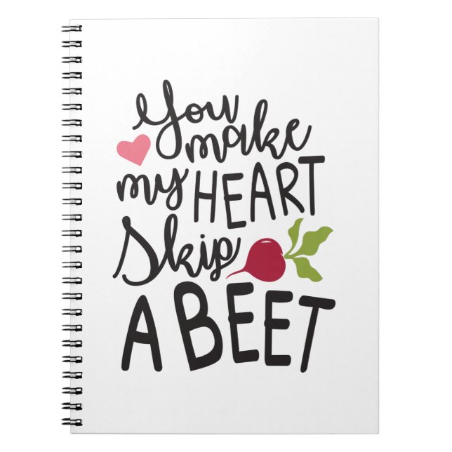Couple Gift You Make My Heart A Beet Notebook (Front)