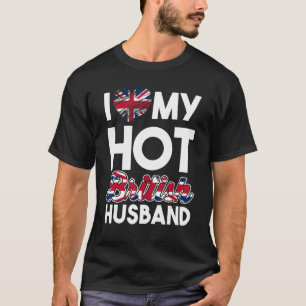 Couple Matching Uk Citizen I Love My Hot British T-Shirt