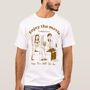 Couple Movie Date T-Shirt   Enjoy The Movie Love 