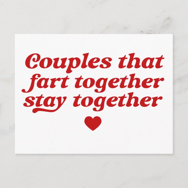 Couple That Fart Together Stay Together Valentine Holiday Postcard (Front)