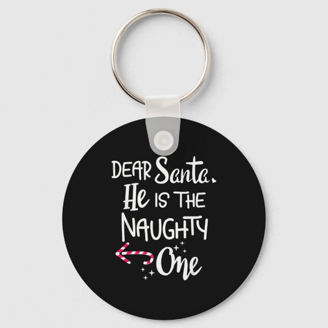 Couples Christmas Santa He Is The Naughty One Funn Key Ring (Front)