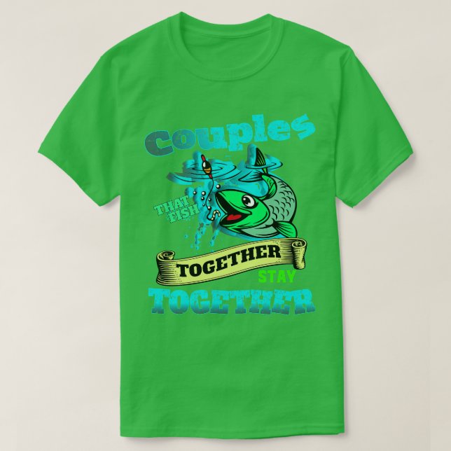 Couples fishing together T-Shirt (Design Front)