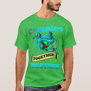 Couples fishing together T-Shirt