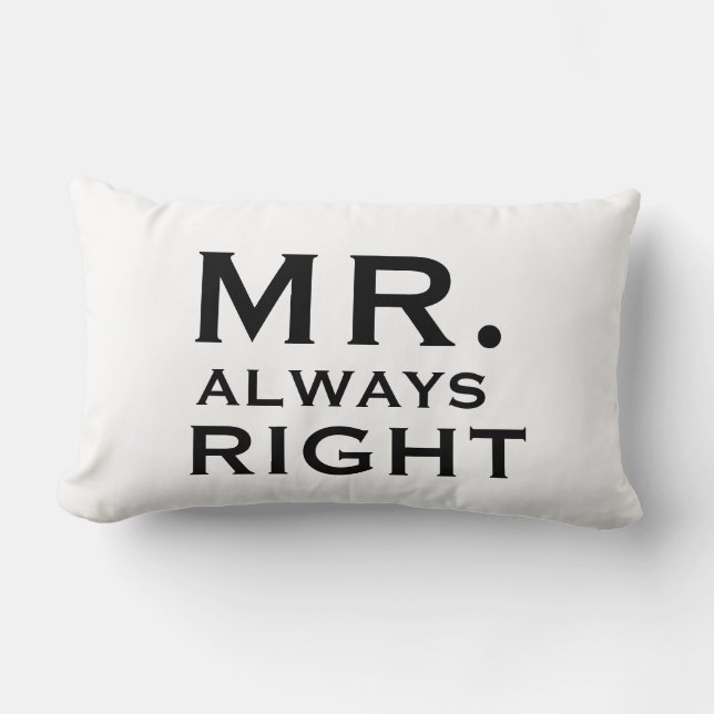 Couples Gay Mr Always Right Pillowcases Pillow (Front)