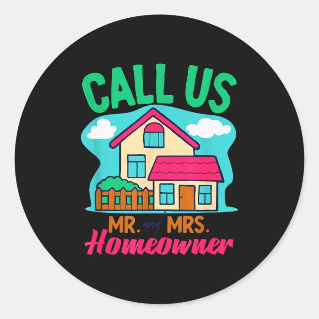 Couples Homeowner New Home Owner  Classic Round Sticker (Front)
