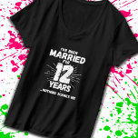 Couples Married 12 Years Funny 12th Anniversary T-Shirt<br><div class="desc">Funny 12th wedding anniversary gift for couples that have been living the married life for 12 years and have seen & heard it all and nothing scares them. Perfect for a married couple celebrating 12 years of marriage with a 12th wedding anniversary party! This novelty anniversary gag gift will get...</div>