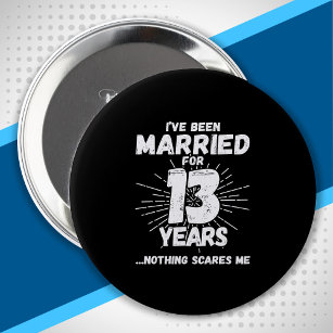 Couples Married 13 Years Funny 13th Anniversary 10 Cm Round Badge