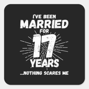 Couples Married 17 Years Funny 17th Anniversary Square Sticker