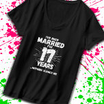 Couples Married 17 Years Funny 17th Anniversary T-Shirt<br><div class="desc">Funny 17th wedding anniversary gift for couples that have been living the married life for 17 years and have seen & heard it all and nothing scares them. Perfect for a married couple celebrating 17 years of marriage with a 17th wedding anniversary party! This novelty anniversary gag gift will get...</div>