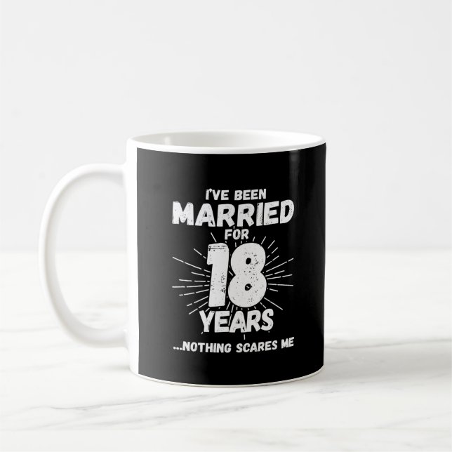 Couples Married 18 Years Funny 18th Anniversary Coffee Mug (Left)