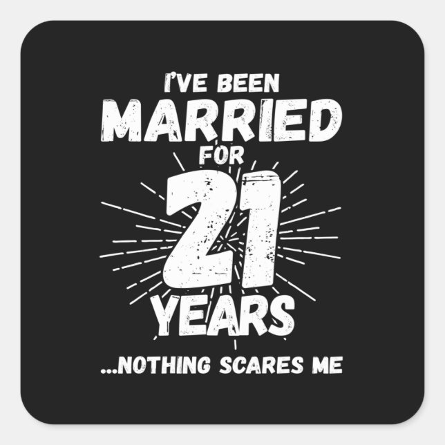 Couples Married 21 Years Funny 21st Anniversary Square Sticker (Front)