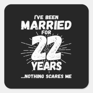 Couples Married 22 Years Funny 22nd Anniversary Square Sticker