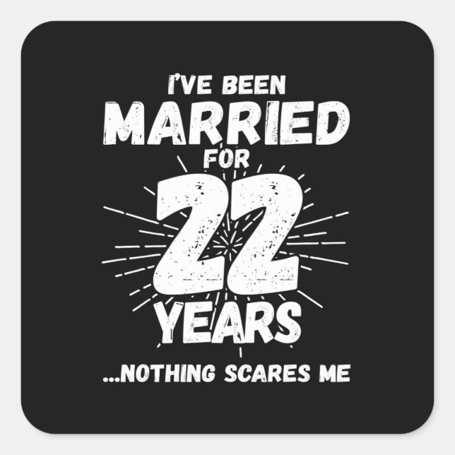 Couples Married 22 Years Funny 22nd Anniversary Square Sticker (Front)
