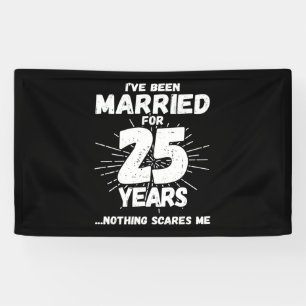 Couples Married 25 Years Funny 25th Anniversary Banner
