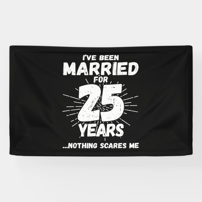 Couples Married 25 Years Funny 25th Anniversary Banner (Horizontal)