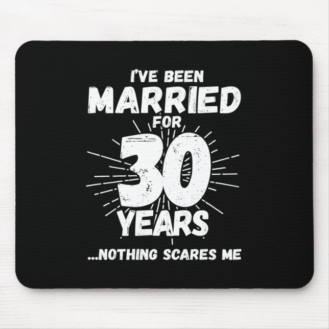 Couples Married 30 Years - Funny 30th Anniversary Mouse Mat (Front)