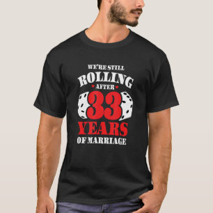 Couples Married 33 Years - Funny 33rd Wedding Anni T-Shirt