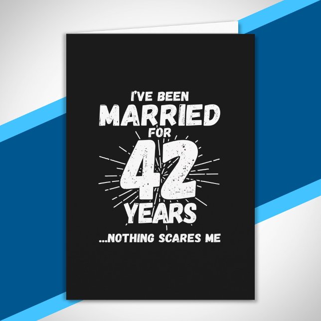 Couples Married 42 Years Funny 42nd Anniversary Card (Creator Uploaded)