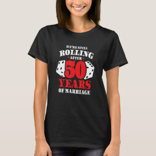 Couples Married 50 Years - Funny 50th Wedding Anni T-Shirt