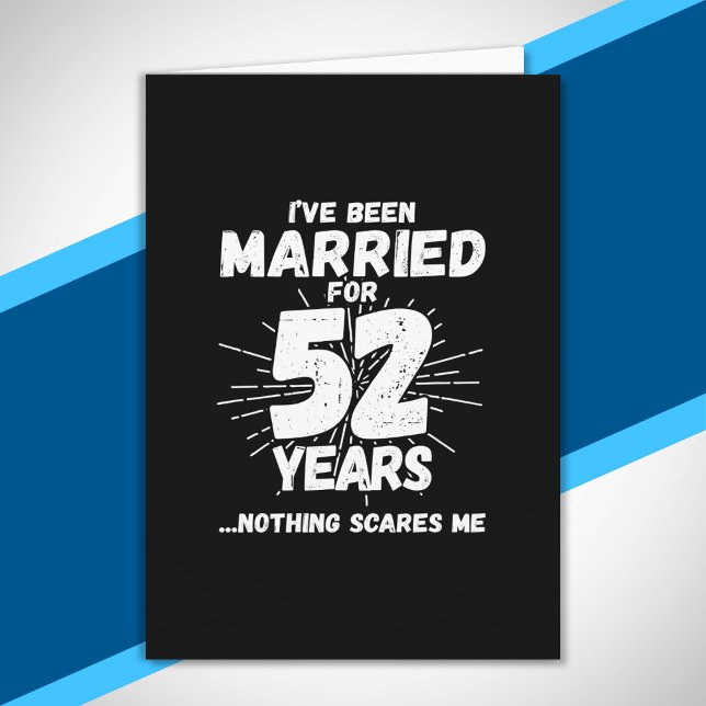 Couples Married 52 Years Funny 52nd Anniversary Card (Creator Uploaded)