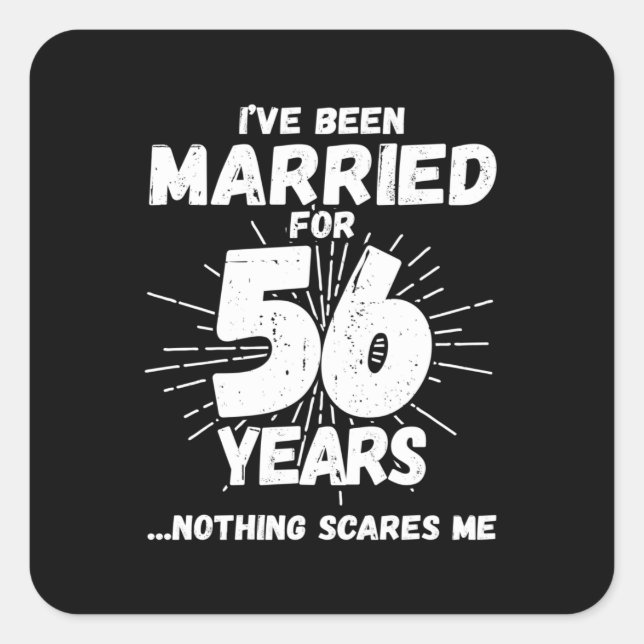 Couples Married 56 Years Funny 56th Anniversary Square Sticker (Front)