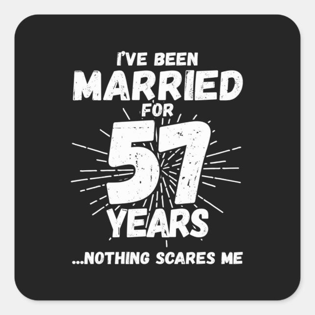 Couples Married 57 Years Funny 57th Anniversary Square Sticker (Front)