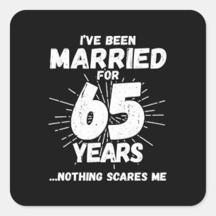 Couples Married 65 Years Funny 65th Anniversary Square Sticker