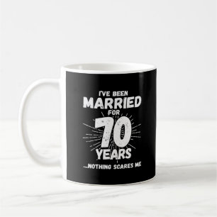 Couples Married 70 Years Funny 70th Anniversary Coffee Mug