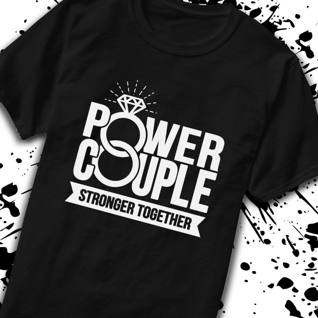 Couples Married Engaged Stronger Together T-Shirt (Creator Uploaded)