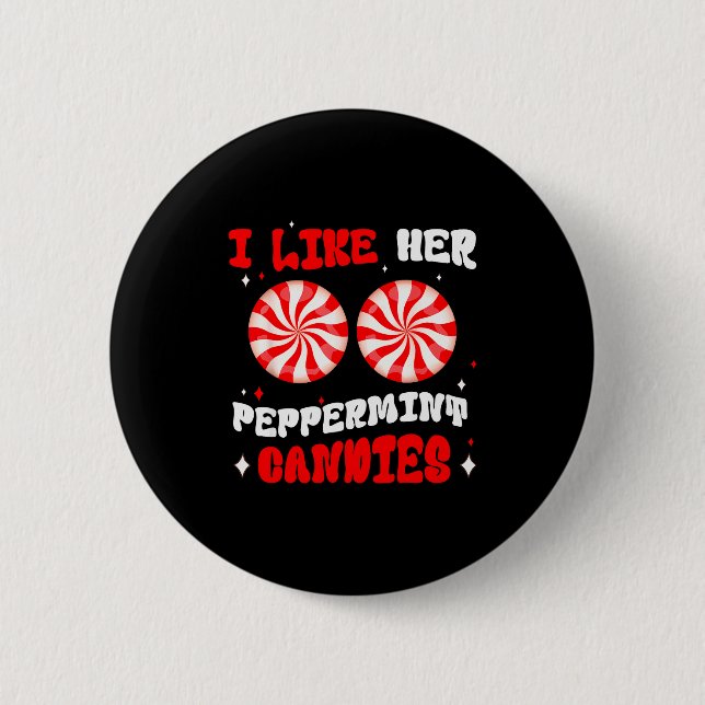 Couples Matching Christmas I Like Her Peppermint C 6 Cm Round Badge (Front)