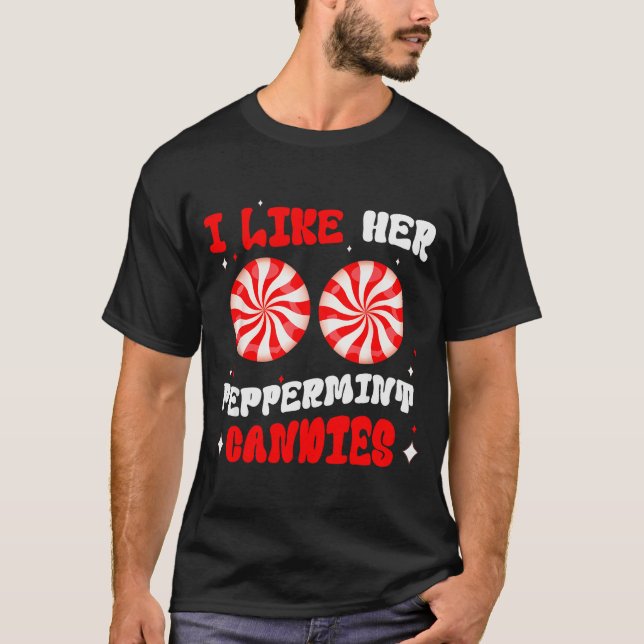 Couples Matching Christmas I Like Her Peppermint C T-Shirt (Front)