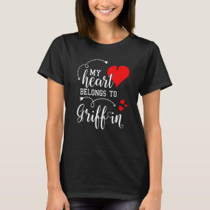 Couples Matching My Heart Belong to Griffin My Lov T-Shirt