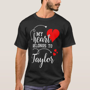 Couples Matching My Heart Belong to Taylor My Lo T-Shirt