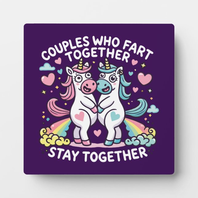 Couples That Fart Together Stay Together - Funny Plaque (Front)
