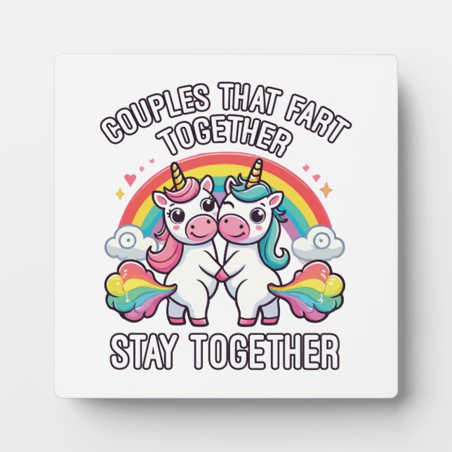 Couples That Fart Together Stay Together - Funny Plaque (Front)