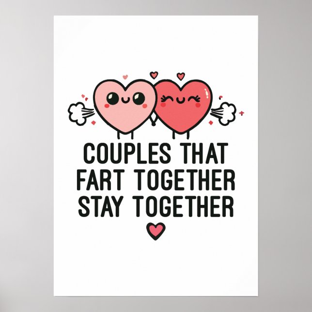 Couples That Fart Together Stay Together - Funny Poster (Front)