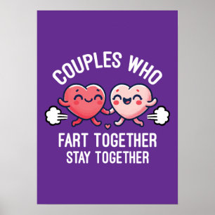 Couples That Fart Together Stay Together - Funny Poster