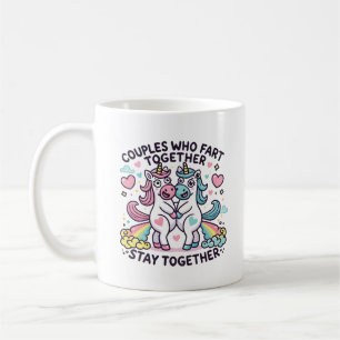 Couples That Fart Together Stay Together - Unicorn Coffee Mug