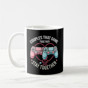Couples That Game Together - Gaming Coupe Lovers Coffee Mug