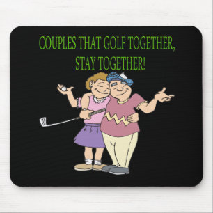 Couples That Golf Together Stay Together Mouse Mat