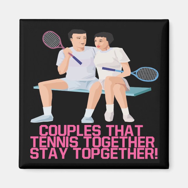 Couples That Tennis Together Magnet (Front)