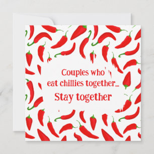 Couples Who Eat Chillies Together Stay Together Holiday Card