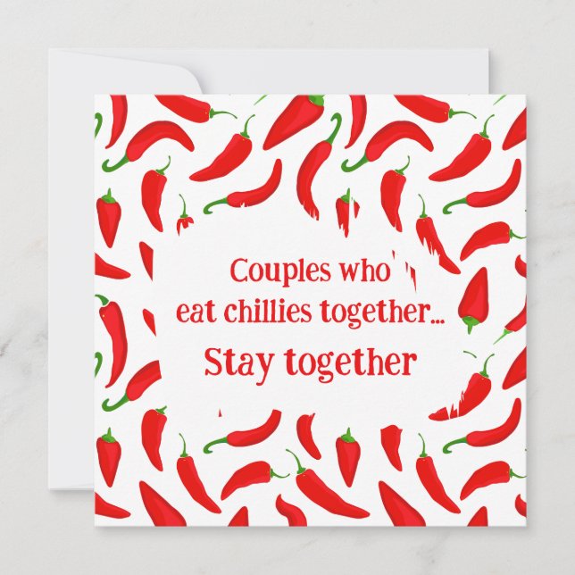 Couples Who Eat Chillies Together Stay Together Holiday Card (Front)
