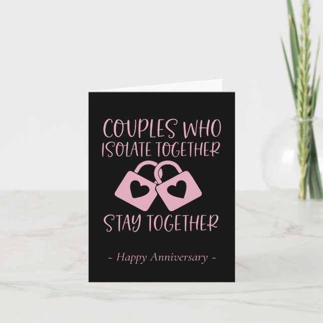 Couples Who Isolate Together | Cute Anniversary Card (Front)