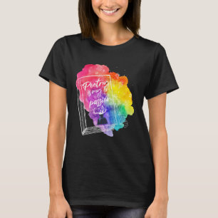 Couplet Rhymes Lyrics Elegy Passionate Poetic Quot T-Shirt